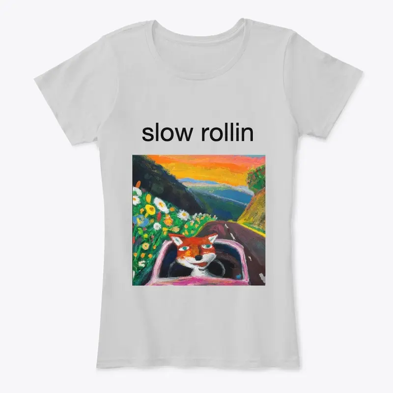 Slow Rollin